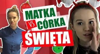 MATKA VS CÓRKA - CORAZ BLIŻEJ ŚWIĘTA