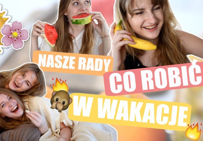 6 SPOSOBÓW NA UDANE WAKACJE