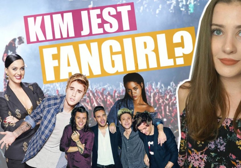 BELIEBERS, ARIANATORS, DIRECTIONERS. KIM SĄ FANGIRLS?