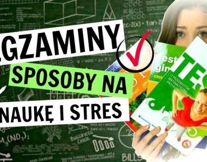 EGZAMIN GIMNAZJALNY- SPOSOBY NA NAUKĘ