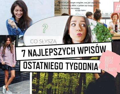 7 NAJLEPSZYCH WPISÓW TYGODNIA #6 - DDOB W PIGUŁCE