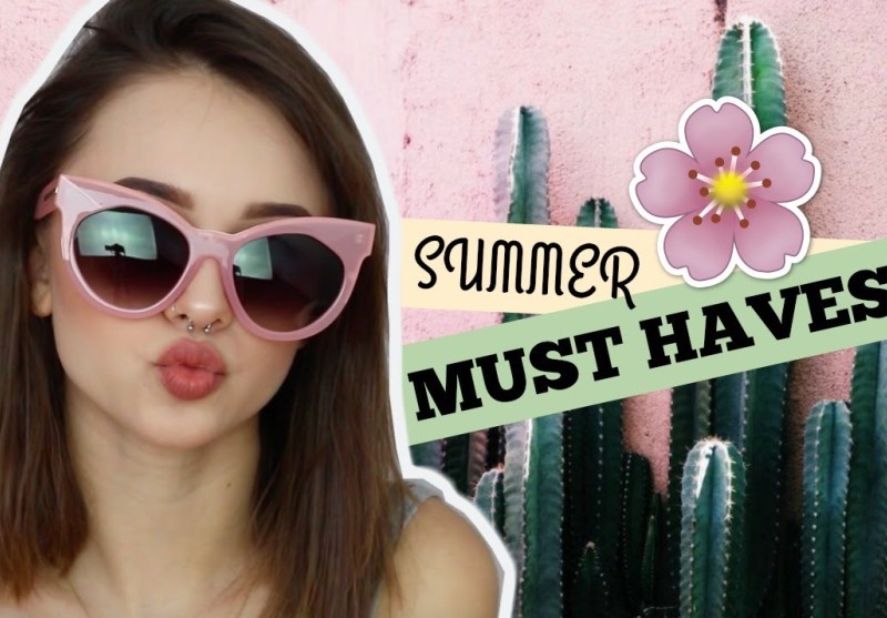 SUMMER MUST HAVES!
