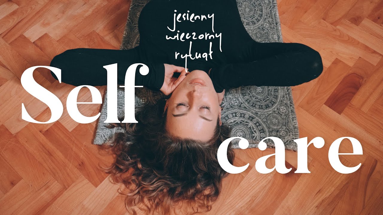 Self-care 🧡 Jesienny, wieczorny rytuał 🍁
