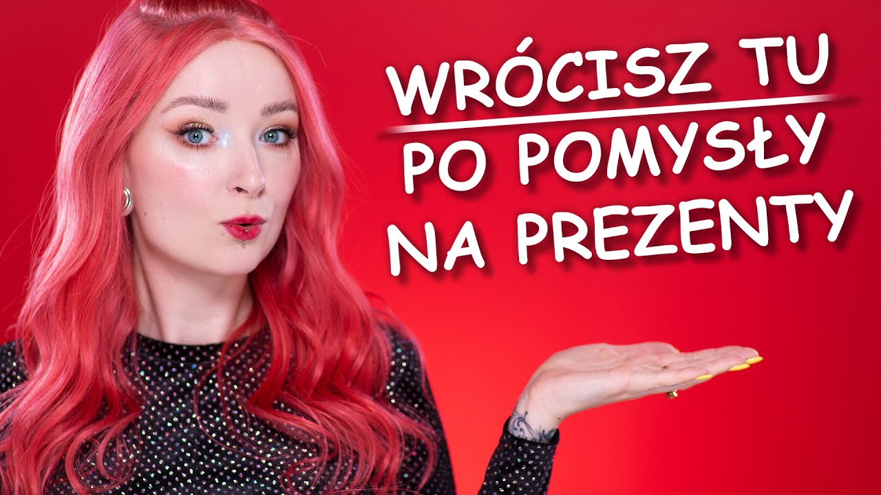 NIE OGLĄDAJ, JEŚLI MASZ POMYSŁY NA PREZENTY