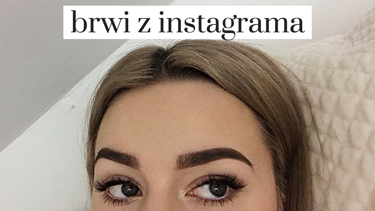PROSTY TUTORIAL: BRWI Z INSTAGRAMA