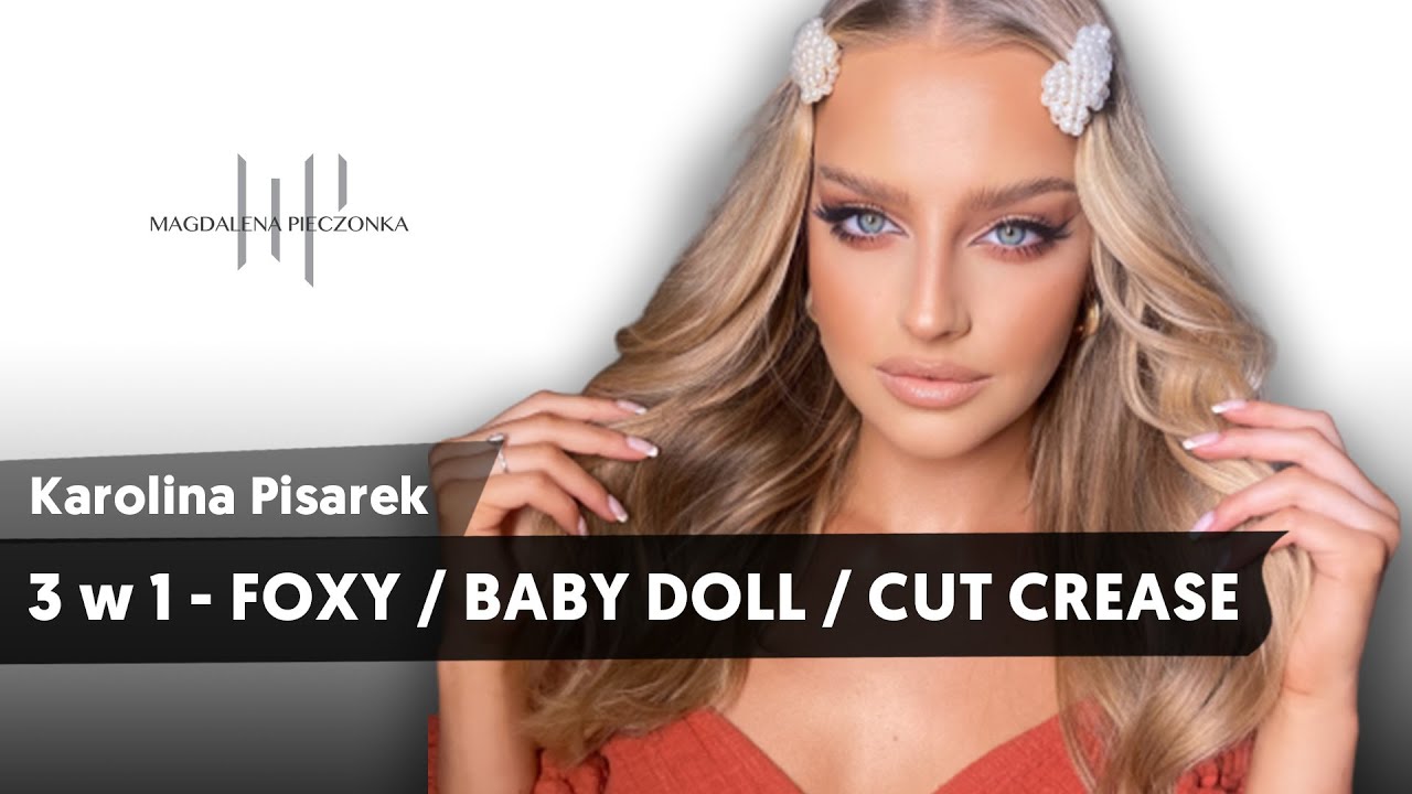 MAKIJAŻ 3 W 1- FOXY EYES, BABY DOLL, CUT CREASE
