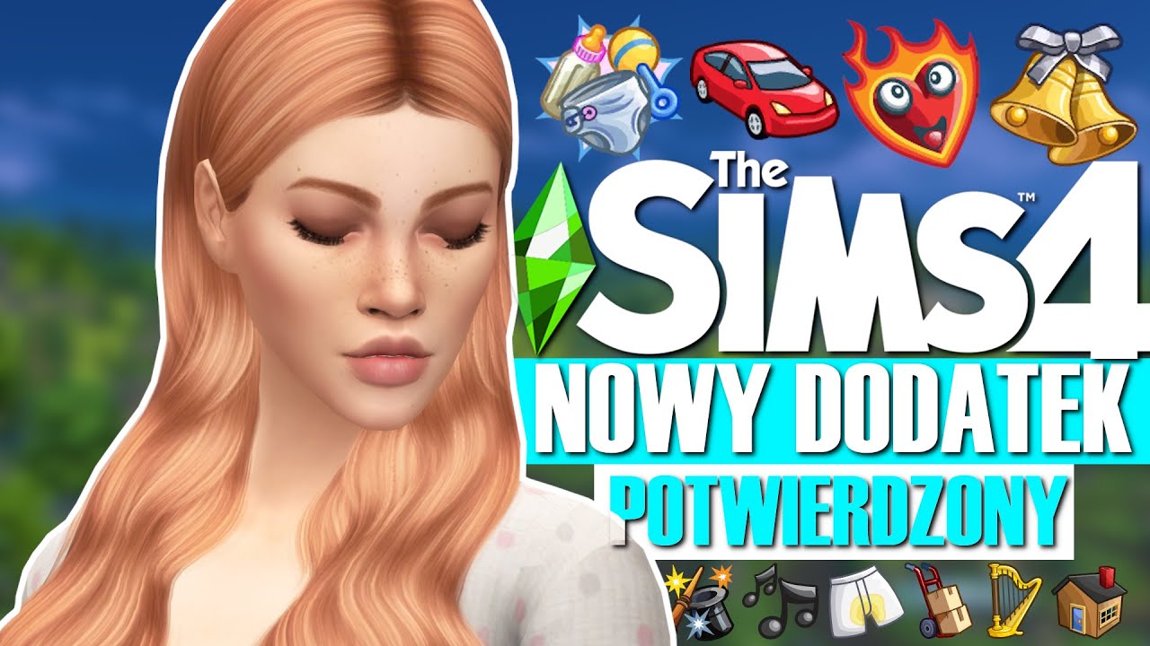 NOWY DODATEK DO THE SIMS 4 POTWIERDZONY