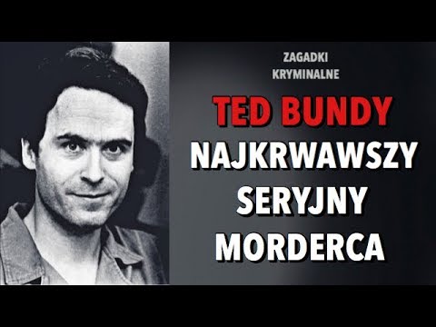 Zagadki kryminalne: Ted Bundy - morderca celebryta.