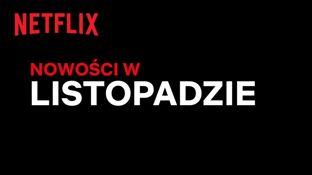 Nowości na Netflix | Listopad 2021