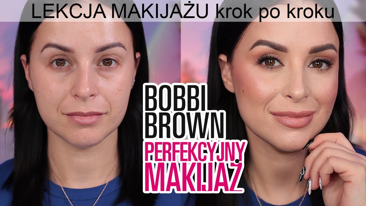 LEKCJA- TECHNIKA MAKIJAŻU BOBBI BROWN