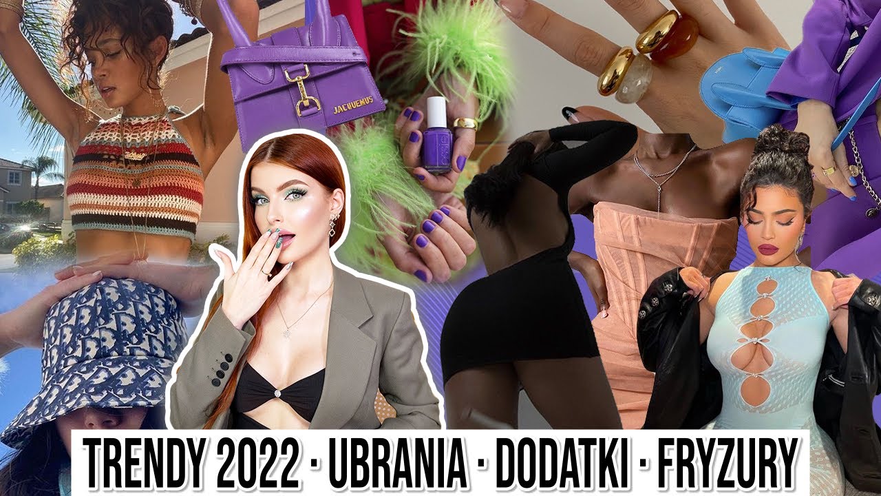 CO BĘDZIE MODNE W 2022 ROKU?