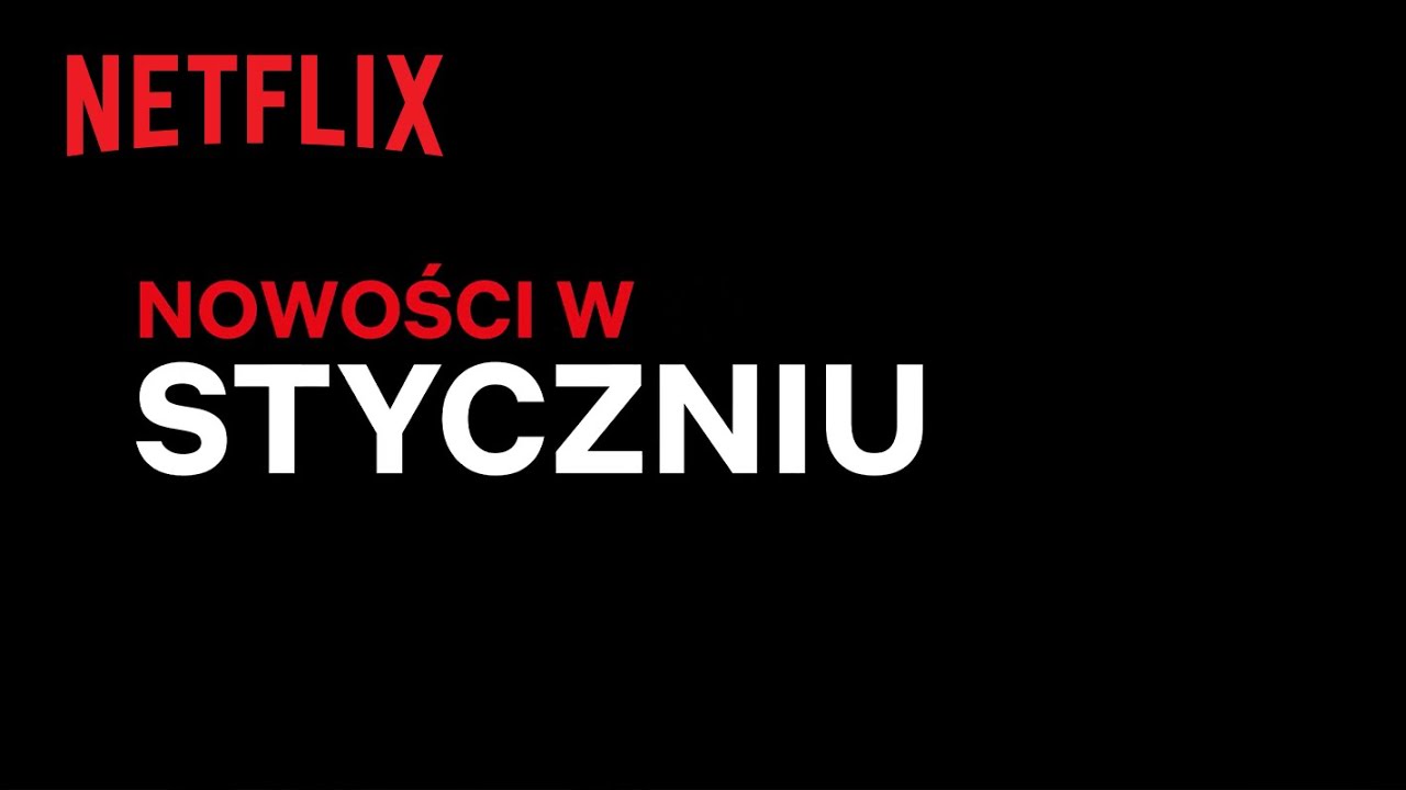 Nowości na Netflix | Styczeń 2022