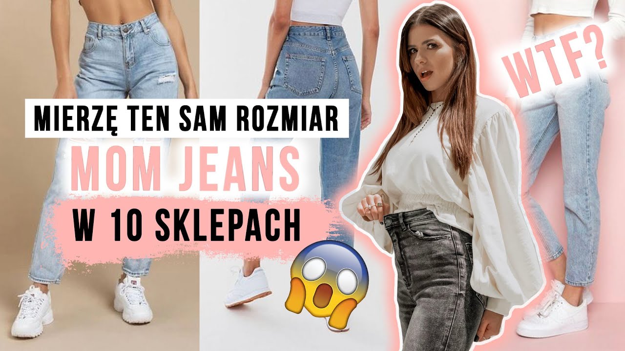 TEN SAM ROZMIAR MOM JEANS W 10 SKLEPACH - BĘDZIESZ W SZOKU!