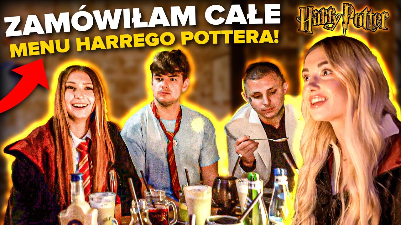 ZAMÓWILI WSZYSTKIE DANIA W RESTAURACJI HARRY'EGO POTTERA