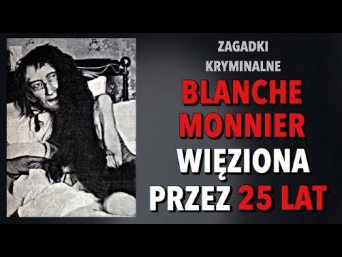 5. Zagadki kryminalne: Tragedia Blanche Monnier