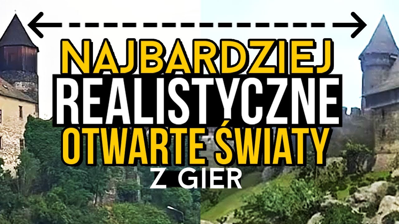 10 najbardziej realistycznych otwartych światów z gier