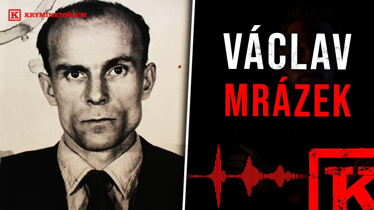 Podcast kryminalny: Václav Mrázek - Upiór z Chomutova