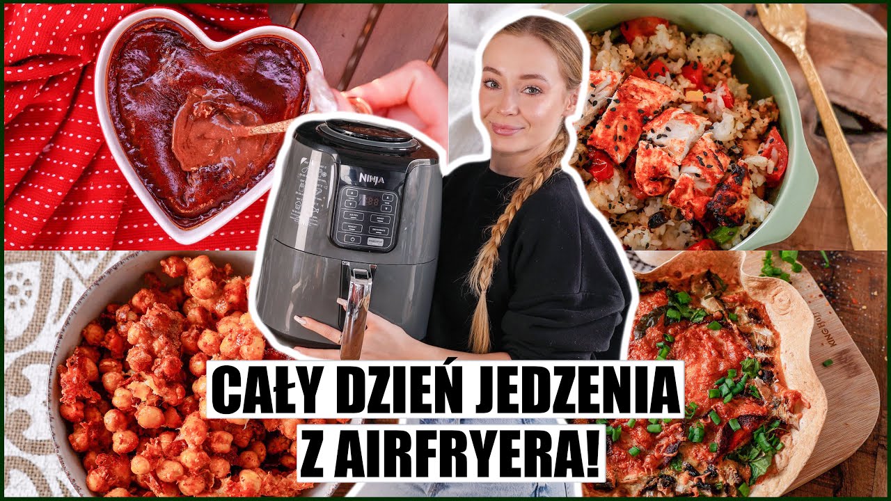 CAŁY DZIEŃ JEDZENIA Z AIRFRYERA