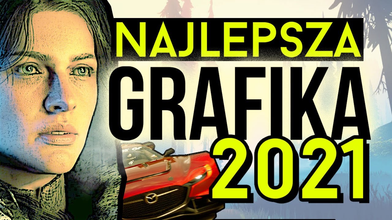 10 gier z najlepszą grafiką w 2021 roku