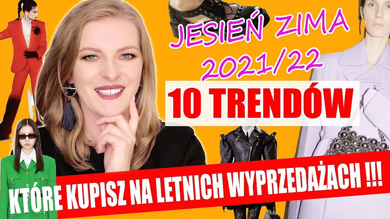 TRENDY JESIEŃ ZIMA 2021 / 2022, KTÓRE KUPISZ NA LETNICH WYPRZEDAŻACH 🔥 TO BĘDZIE MODNE!