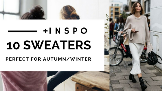 10 sweaters perfect for autumn/winter   INSPIRATIONS - Aleksandra Wojtysiak