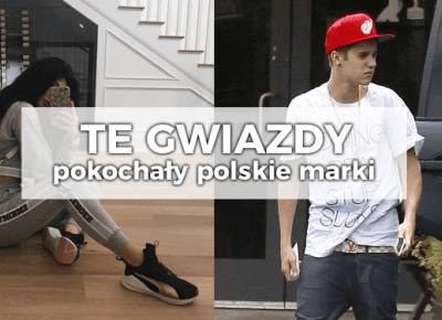 POLSKIE MARKI ODZIEŻOWE, KTÓRE POKOCHALI ZAGRANICZNI CELEBRYCI