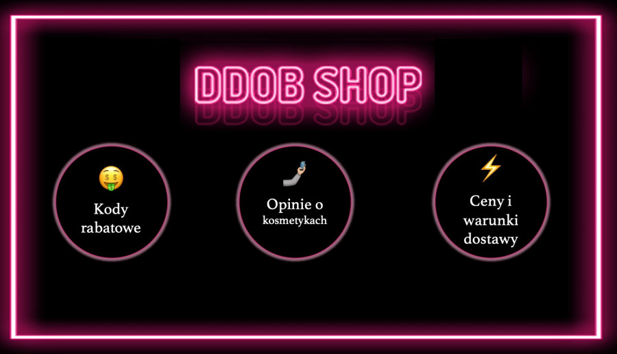 Sklep internetowy DDOB Shop: kod rabatowy, opinie i co to jest.