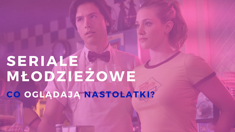 Seriale młodzieżowe, które warto obejrzeć