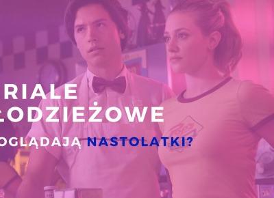 Seriale młodzieżowe, które warto obejrzeć