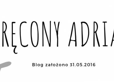 Zakręcony Adrian: Silna wola