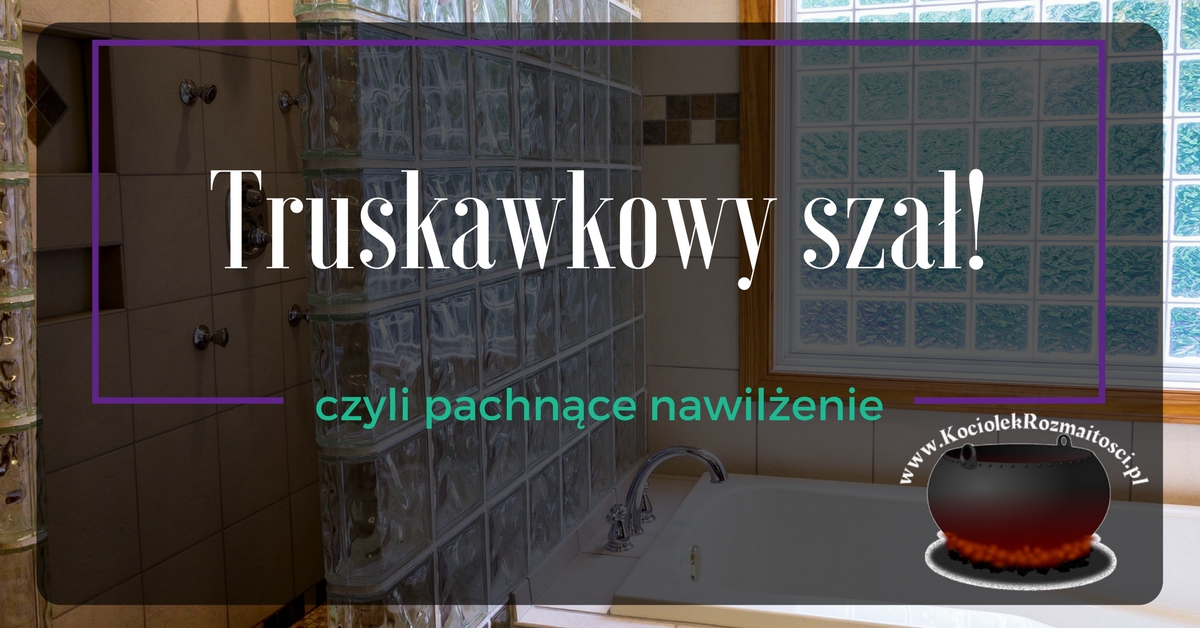 Pielęgnacja: Żel pod prysznic Le Petit Marseillais Truskawka ~ Kociołek rozmaitości