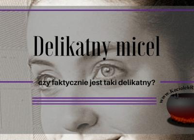 Makijaż: Micel dla wrażliwców. Czy faktycznie jest taki delikatny? ~ Kociołek rozmaitości