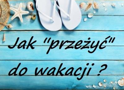 Jak ''przeżyć