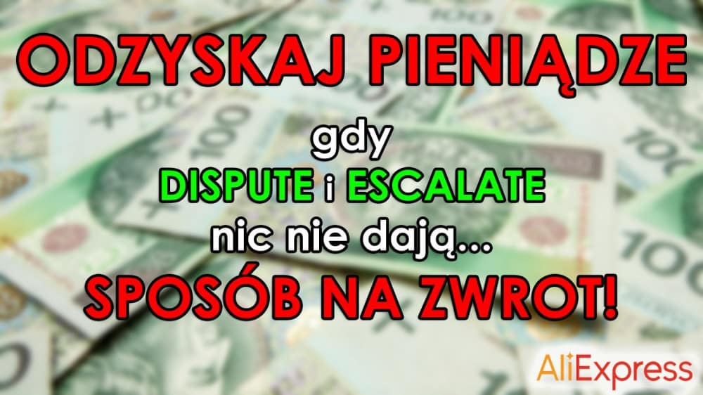 Jak odzyskać pieniądze z Aliexpress gdy przegrywamy spór - AliLove.pl