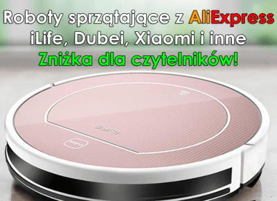 Roboty sprzątające iLife z AliExpress - zniżka - AliLove.pl