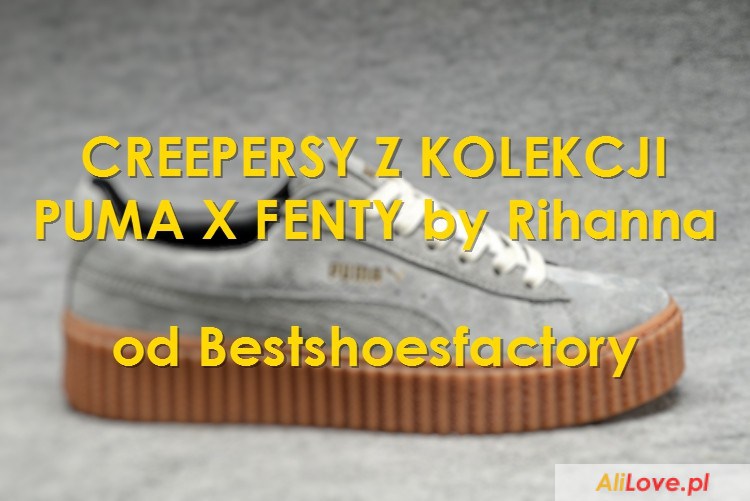 Creepersy PUMA X FENTY by RIHANNA od Bestshoesfactory