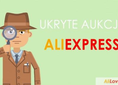 Czym jest ukryta aukcja na AliExpress - poradnik - AliLove.pl
