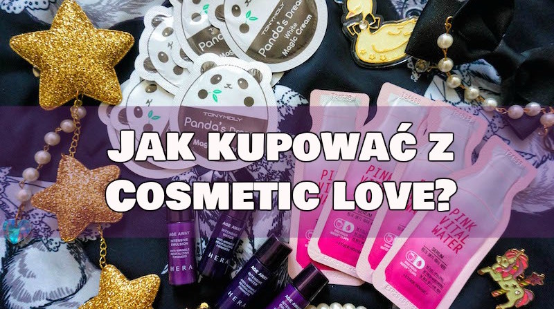 Almost Paradise: Jak kupować koreańskie kosmetyki w super promocjach? Cosmetic Love - KOD ZNIŻKOWY i praktyczny poradnik 