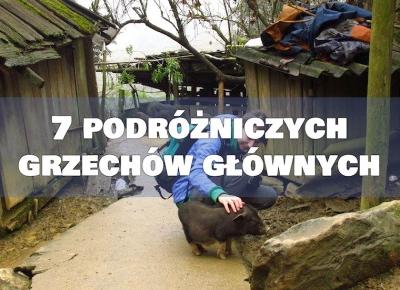 Almost Paradise: 7 podróżniczych grzechów głównych - TAG!