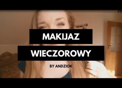 DELIKATNY MAKIJAŻ WIECZOROWY