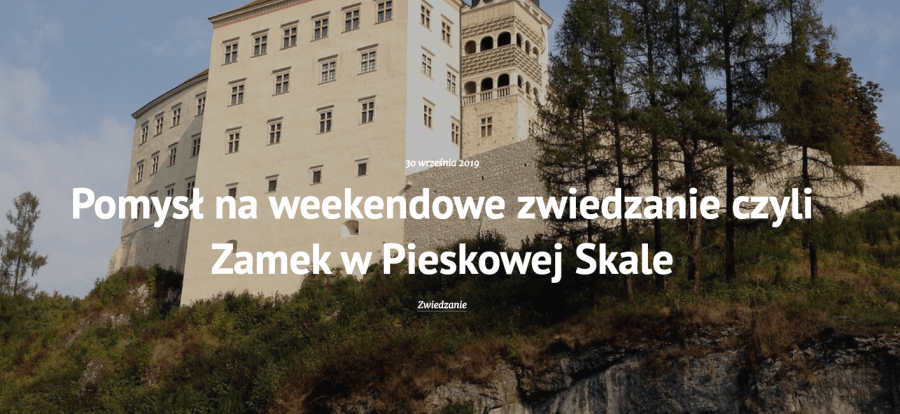 Pomysł na weekendowe zwiedzanie czyli Zamek w Pieskowej Skale - Blake