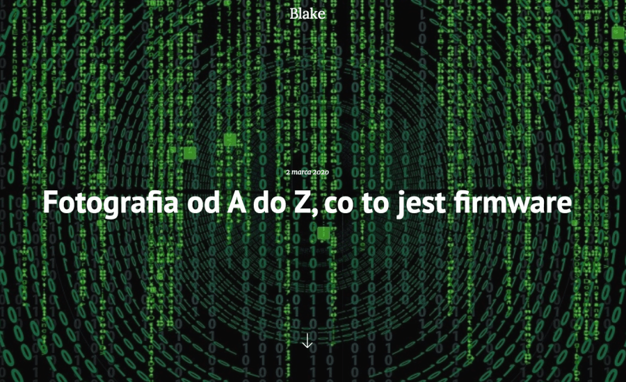 Fotografia od A do Z, co to jest firmware - Blake