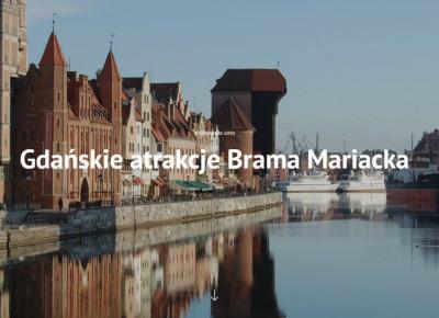 Gdańskie atrakcje Brama Mariacka - Blake