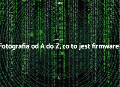 Fotografia od A do Z, co to jest firmware - Blake