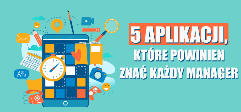 5 aplikacji do zarządzania zespołem, które powinien znać każdy manager - Lepszy Manager