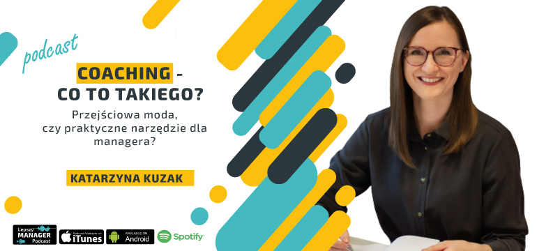 Coaching - co to takiego? Moda czy praktyczne narzędzie? - Lepszy Manager