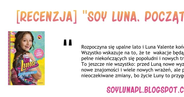 Soy Luna Polska: [Recenzja] Soy Luna. Początek lata