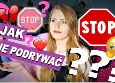 Jak NIE podrywać? 💔🚫