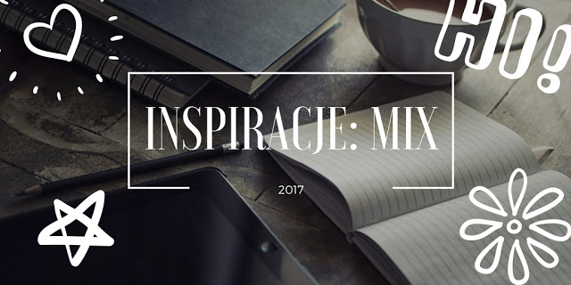 Agrafka : INSPIRACJE: MIX