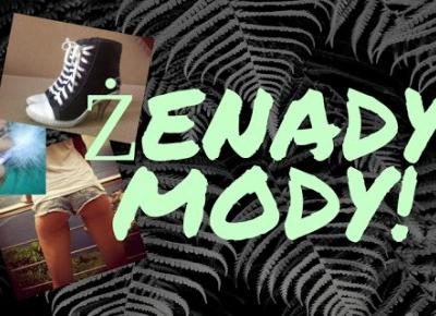 Agrafka : ŻENADY MODY!